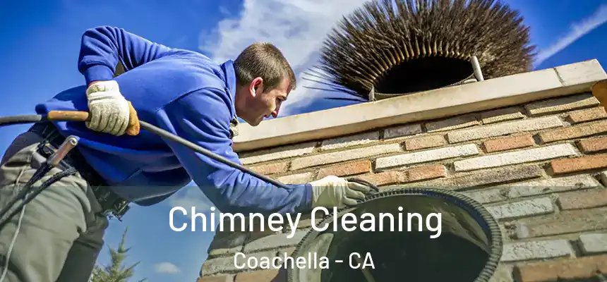 Chimney Cleaning Coachella - CA